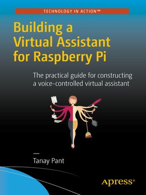 cover image of Building a Virtual Assistant for Raspberry Pi